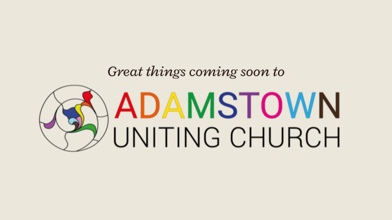 Home - Church,Community,Uniting Church,Adamstown Uniting Church